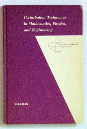 Perturbation Techniques in Mathematics, Physics, and Engineering
