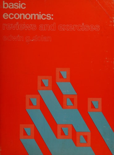 Basic Economics: Reviews and Exercises: A Student Manual to Accompany Basic Macroeconomics and Basic Microeconomics