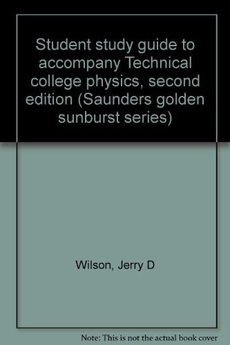 Student Study Guide to Accompany Technical College Physics