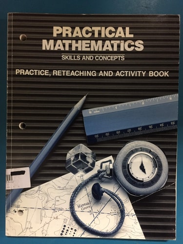 Practical Mathematics: Practice, Reteaching, and Activity Book