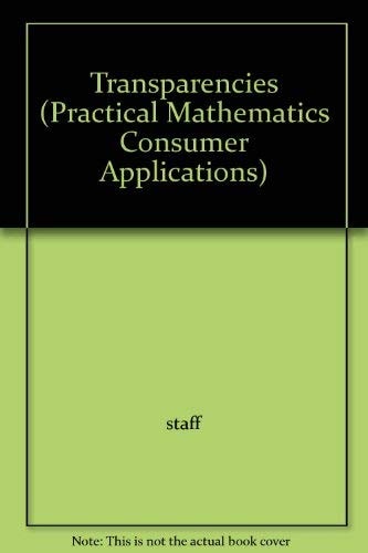 Transparencies: Practical Mathematics Consumer Applications