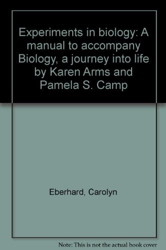 Experiments in Biology: A Manual to Accompany Biology, a Journey into Life