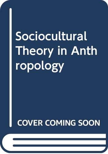 Sociocultural Theory in Anthropology: A Short History