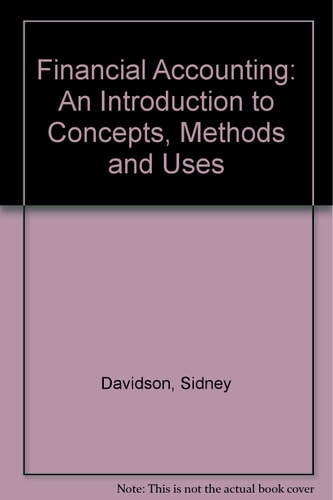Financial Accounting: An Introduction to Concepts, Methods, and Uses