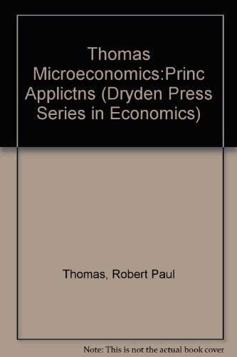 Microeconomics: Principles and Applications