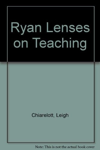 Lenses on Teaching: Developing Perspectives on Classroom Life