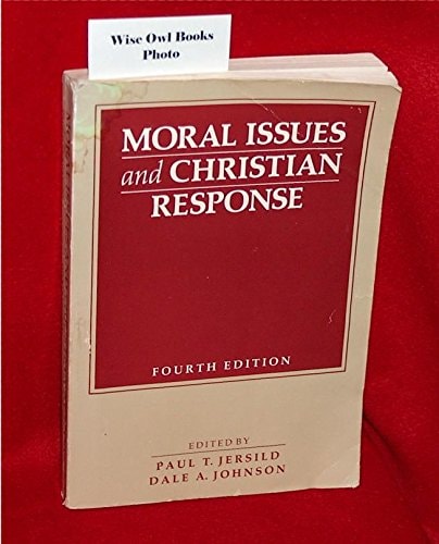 Moral Issues and Christian Response