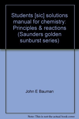 Student Solutions Manual for Chemistry: Principles & Reactions