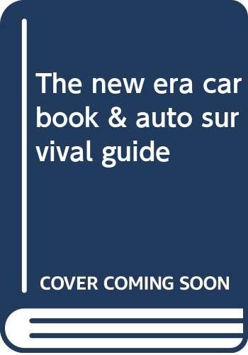 The New Era Car Book & Auto Survival Guide