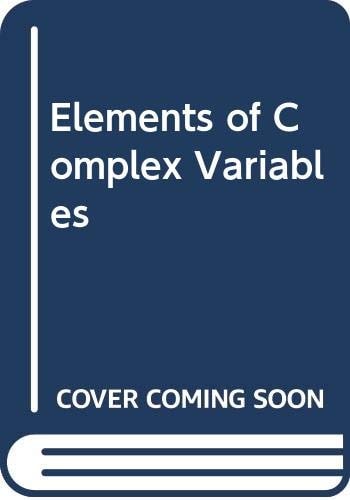 Elements of Complex Variables