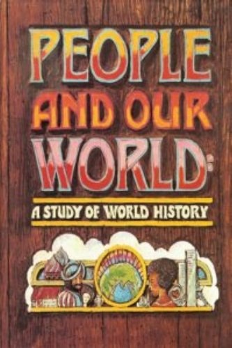 People and Our World: A Study of World History