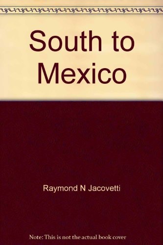 South to Mexico