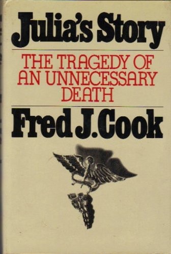 Julia's Story: The Tragedy of an Unnecessary Death