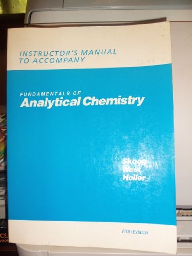 Instructor's Manual to Accompany Fundamentals of Analytical Chemistry