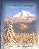 An Intermediate Course in Algebra: An Interactive Approach