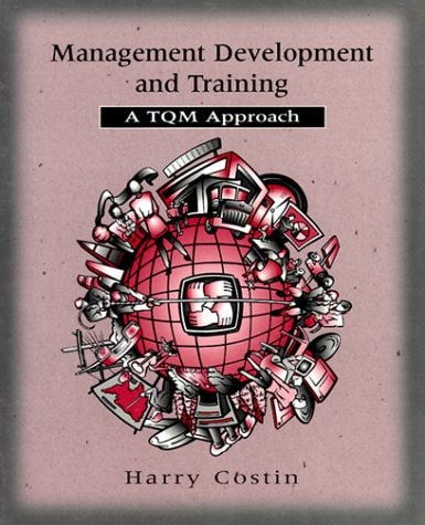 Management Development and Training: A TQM Approach