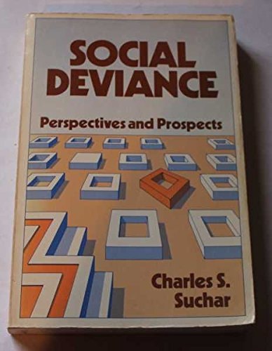 Social Deviance: Perspectives and Prospects
