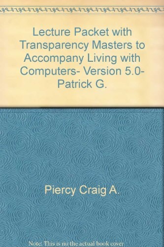 Lecture Packet with Transparency Masters to Accompany Living with Computers, Version 5.0