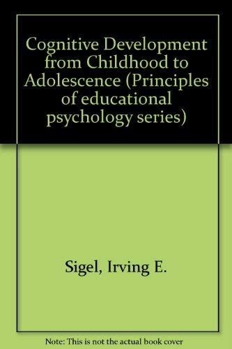 Cognitive Development from Childhood to Adolescence: A Constructivist Perspective