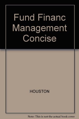 Fundamentals of Financial Management: Concise