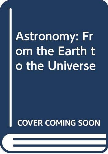 Astronomy: From the Earth to the Universe