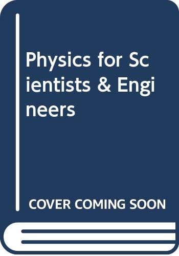 Physics for Scientists & Engineers