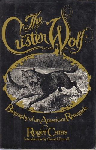 The Custer Wolf: Biography of an American Renegade