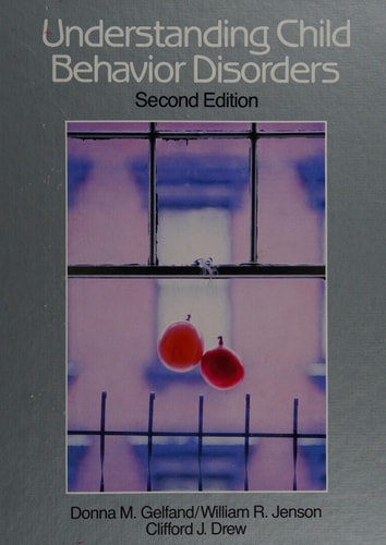 Understanding Child Behavior Disorders: An Introduction to Child Psychopathology