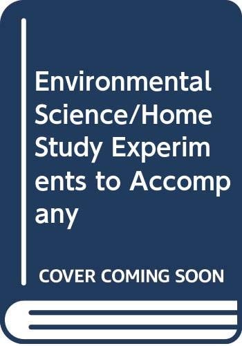 Environmental Science: Home Study Experiments to Accompany