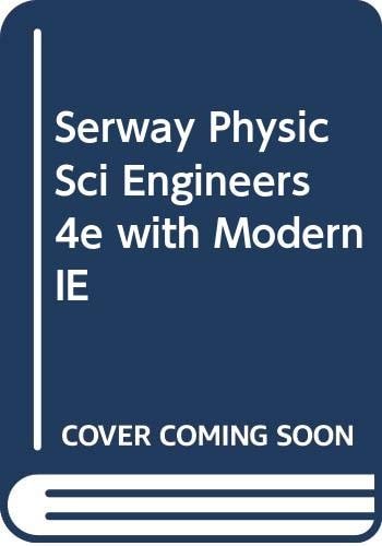 Physics for Scientists and Engineers with Modern Physics