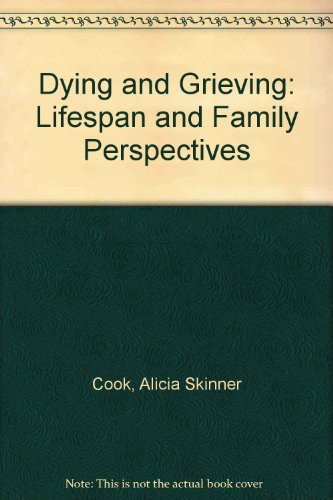 Dying Lifespan and Family Perspectives and Grieving