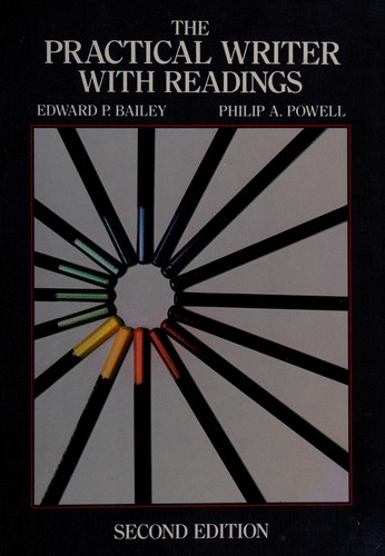 Bailey the Practical Writer W/Readings 2e