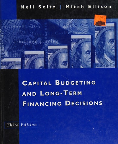 Capital Budgeting and Long-term Financing Decisions