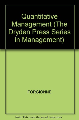 Quantitative Management (The Dryden Press Series in Management)