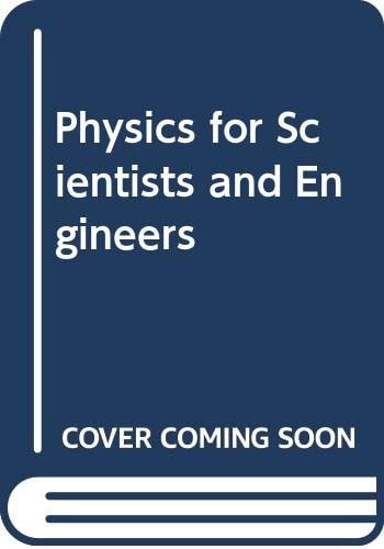 Physics for Scientists and Engineers