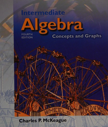 Intermediate Algebra: Concepts and Graphs