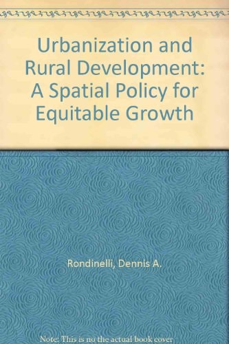 Urbanization and rural development: A spatial policy for equitable growth