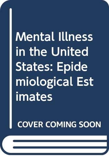 Mental illness in the United States: Epidemiological estimates