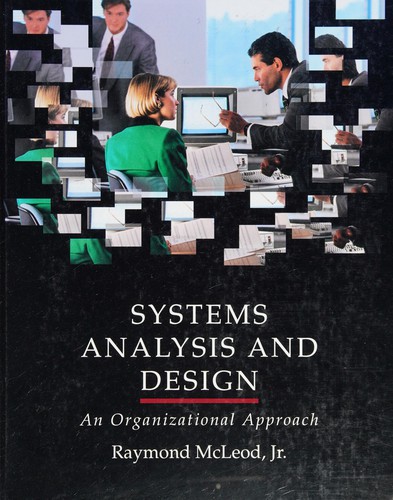 Systems Analysis & Design: An Organizational Approach (Dryden Press Series in Information Systems)