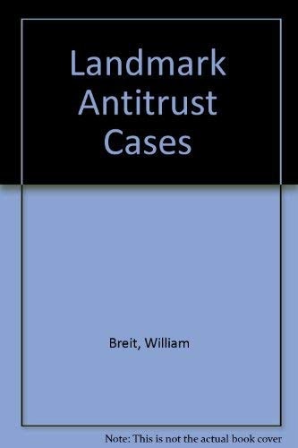 Landmark Antitrust Cases