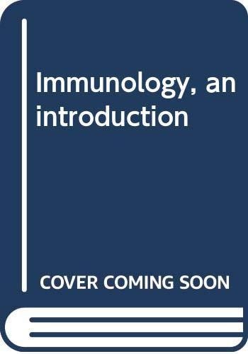 Immunology, an Introduction