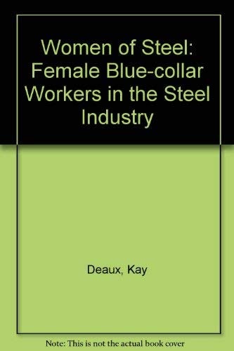 Women of steel: Female blue-collar workers in the basic steel industry