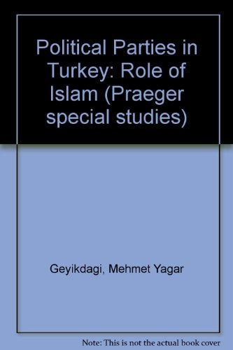 Political parties in Turkey: The role of Islam