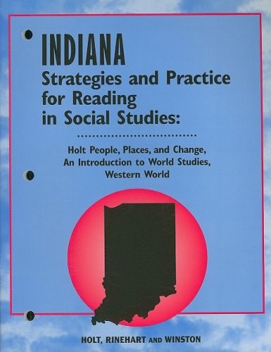 People, Places and Change Indiana Strategies and Practice for Reading in Social Studies