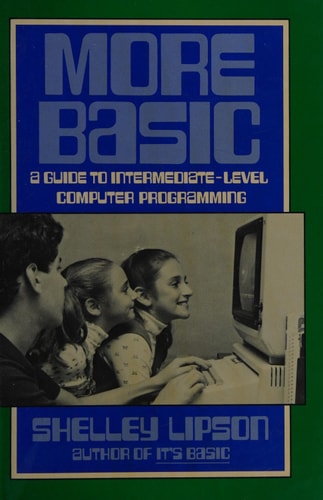 More BASIC A Guide to Intermediate Level Computer Programming
