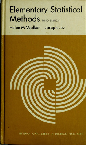 Elementary statistical methods (International series in decision processes)