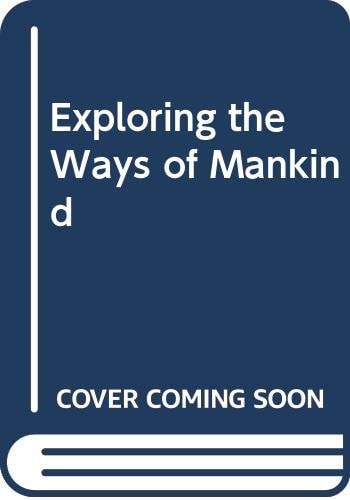 Exploring the Ways of Mankind: A Text-Casebook