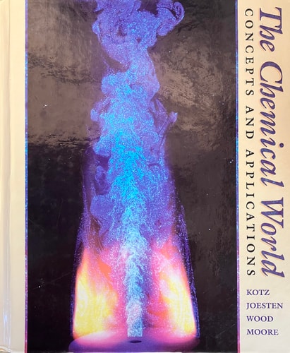 The Chemical World: Concepts and Applications (Saunders Golden Sunburst)