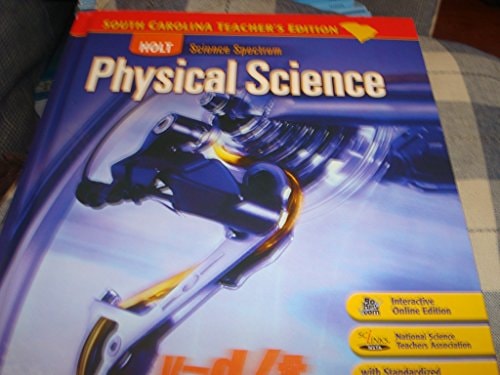 Holt Science Spectrum Physical Science: South Carolina Teacher's Edition