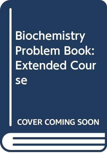 Problem Bk-Biochemistry: Extended Course
